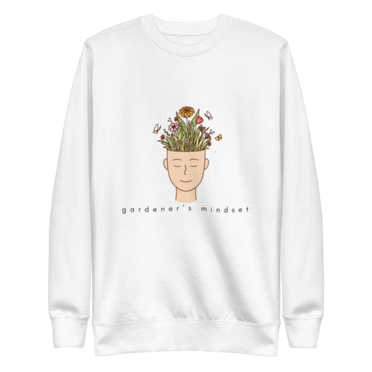 Gardener’s Mindset Unisex Premium Sweatshirt